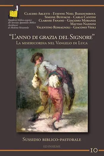 L‘ anno di grazia del Signore. La misericordia nel Vangelo di Luca Ordina Subito