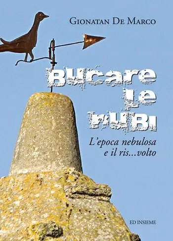 Bucare le mani. L‘epoca nebulosa e il ris...volto Quantità Limitata