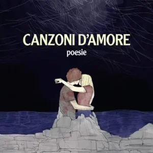 Sconto Canzoni d‘amore. Poesie