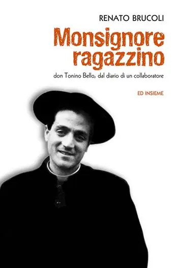 A Buon Prezzo Monsignore ragazzino. Don Tonino Bello, dal diario di un collaboratore