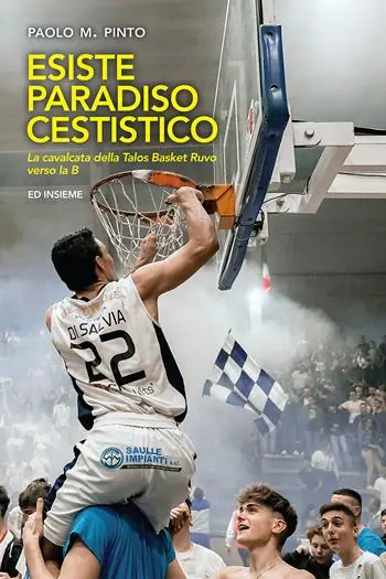 Ultima Occasione Esiste paradiso cestistico. La cavalcata della Talos Basket Ruvo verso la B