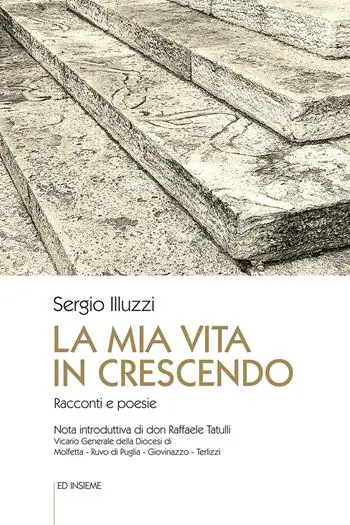 La mia vita in crescendo. Racconti e poesie Compra Online