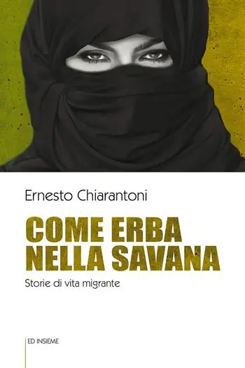 Come erba nella savana. Storie di vita migrante Offerta Del Giorno