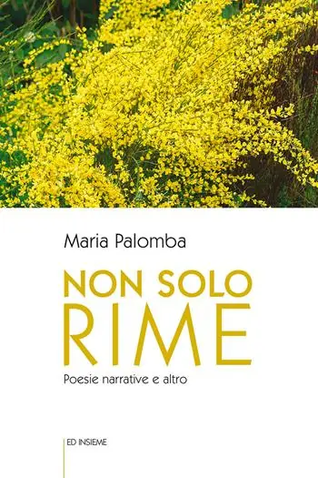 Ordina Subito Non solo rime. Poesie narrative e altro
