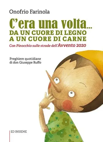 Novità C‘era una volta... Da un cuore di legno a un cuore di carne. Con Pinocchio sulle strade dell‘Avvento 2020