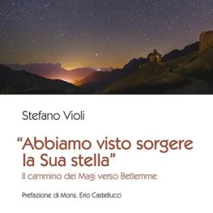 «Abbiamo visto sorgere la sua stella». Il cammino dei Magi verso Betlemme Ultimissimo Modello