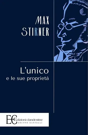 L‘unico e la sua proprietà Ultimissimo Modello