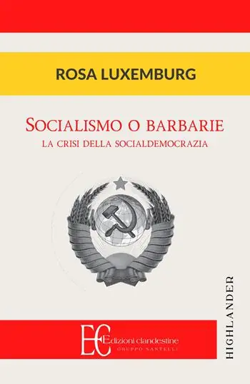 Scelto Dai Clienti Socialismo o barbarie. La cristi della socialdemocrazia