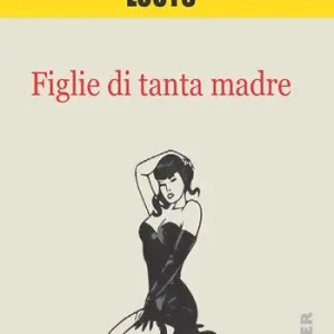 Soddisfatti O Rimborsati Figlie di tanta madre
