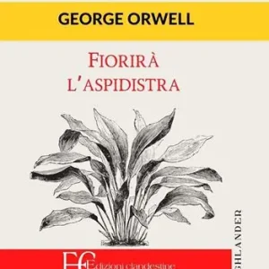 Fiorirà l‘aspidistra Più Venduto