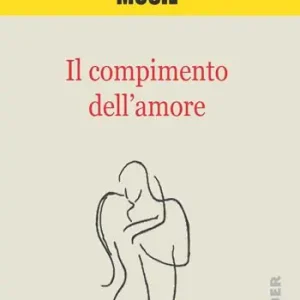 Il compimento dell‘amore Prezzo Basso
