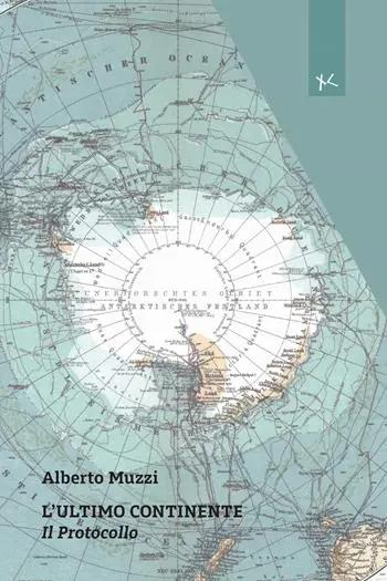 L‘ultimo continente. Il protocollo Solo Oggi