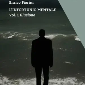 Illusione. L‘infortunio mentale. Vol. 1 Offerta