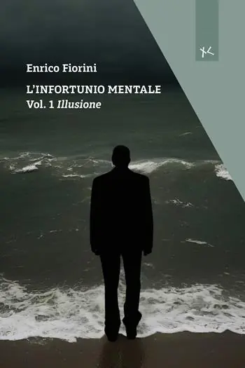 Illusione. L‘infortunio mentale. Vol. 1 Offerta