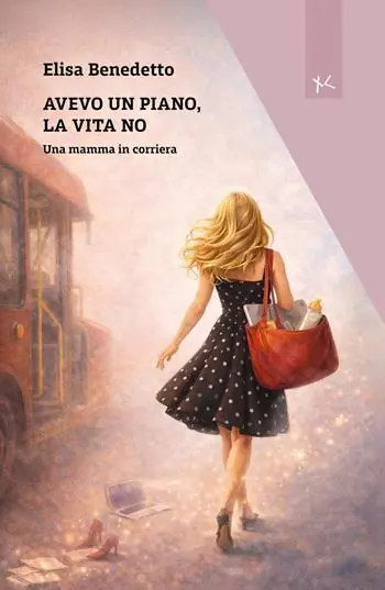 Avevo un piano, la vita no. Una mamma in corriera Super Prezzo