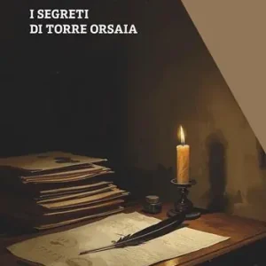 I segreti di torre Orsaia Scelto Dai Clienti
