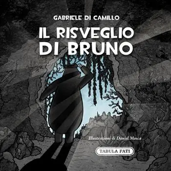 Il risveglio di Bruno. Ediz. a colori Acquista Ora