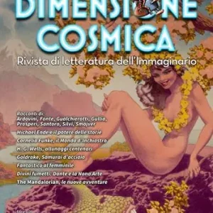 Promozione Esclusiva Dimensione cosmica. Rivista di letteratura dell‘immaginario (2021). Vol. 14 Primavera
