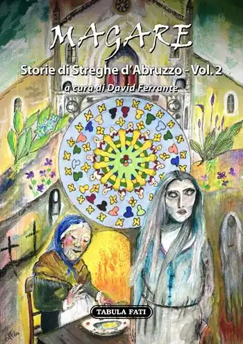Magare. Storie di streghe d‘Abruzzo. Vol. 2 Popolare