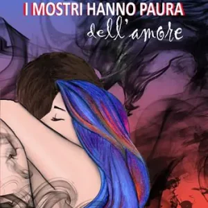I mostri hanno paura dell‘amore Consegna Rapida