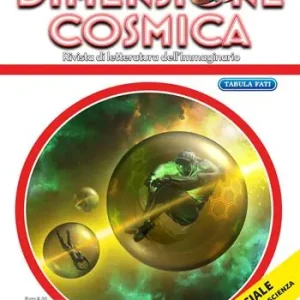 Dimensione cosmica. Rivista di letteratura dell‘immaginario (2022). Vol. 17 Inverno Compra Oggi Stesso