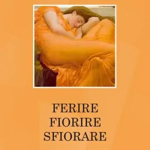 Super Prezzo Ferire fiorire sfiorare