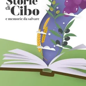 Offerta Storie di cibo e memorie da salvare