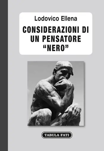 Considerazioni di un pensatore «nero» Promozione Esclusiva