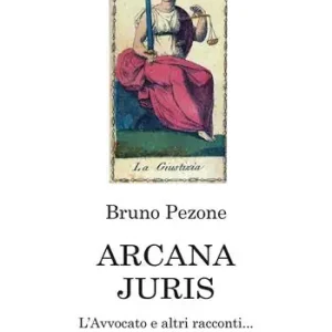 Prezzo Basso Arcana juris. L‘avvocato e altri racconti...