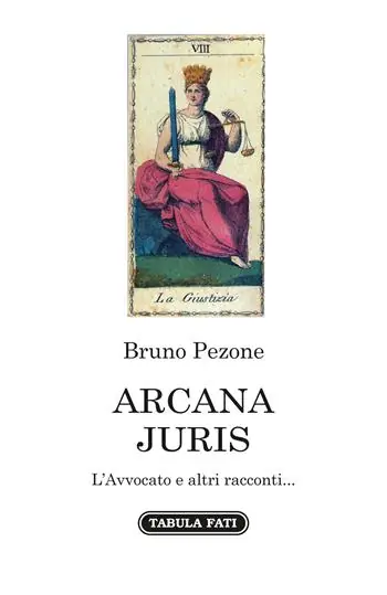 Prezzo Basso Arcana juris. L‘avvocato e altri racconti...
