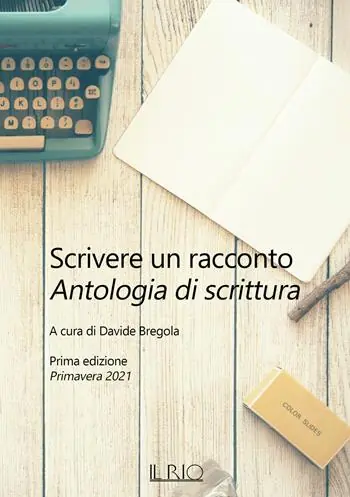 Offerta Scrivere un racconto. Prima edizione. Primavera 2021