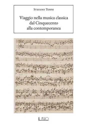 Soddisfatti O Rimborsati Viaggio nella musica classica. Dal Cinquecento alla contemporanea