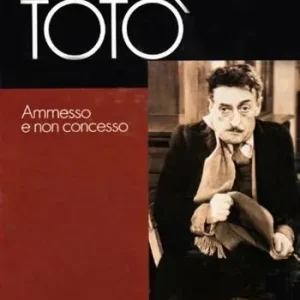 Più Venduto Il pianeta Totò, ammesso e non concesso