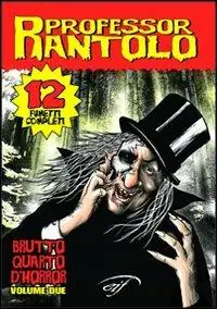 Professor Rantolo. Vol. 2 Un brutto quarto d‘horror Saldi