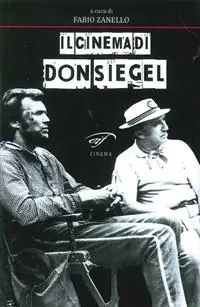 Il cinema di Don Siegel Esclusivo