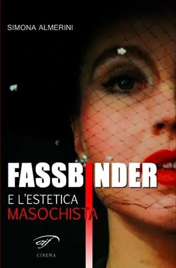 Popolare Fassbinder e l‘estetica masochista