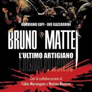 Più Venduto Bruno Mattei. L‘ultimo artigiano