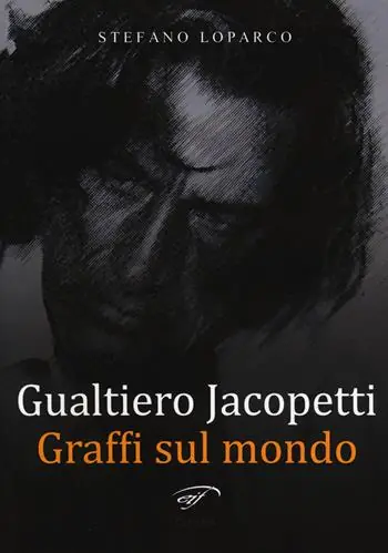 Gualtiero Jacopetti. Graffi sul mondo Offerta Lampo