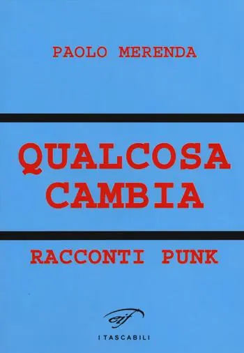 Qualcosa cambia. Racconti punk Promo Stagionale