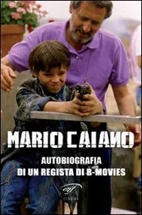 Mario Caiano. Autobiografia di un regista di b-movies Offerta