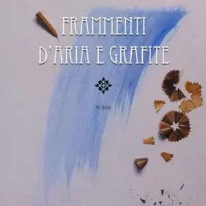 Promozione Esclusiva Frammenti d‘aria e grafite
