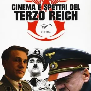 Cinema e spettri del Terzo Reich Occasione Imperdibile