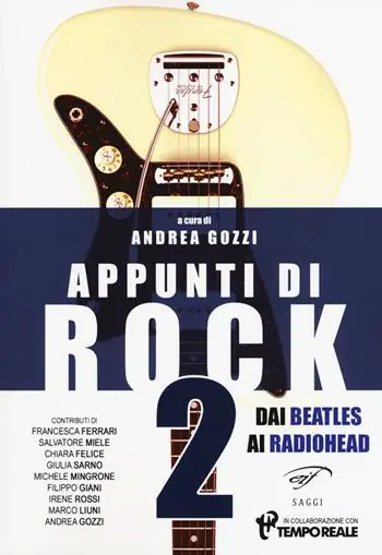Appunti di rock. Dai Beatles ai Radiohead. Vol. 2 Offerta Limitata