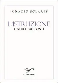 L‘istruzione e altri racconti Direttamente Dal Produttore