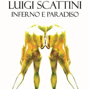 Promo Stagionale Lugi Scattini. Inferno e Paradiso