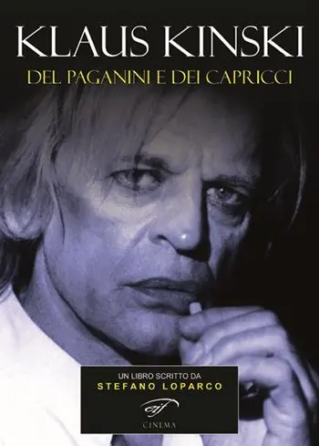 Affare Klaus Kinski. Del Paganini e dei capricci