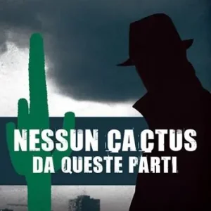 Nessun cactus da queste parti Compra Oggi Stesso