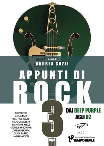 Pagamento Sicuro Appunti di rock. Dai Deep Purple agli U2. Vol. 3