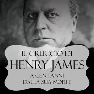 Prezzo Scontato Il cruccio di Henry James. A cent‘anni dalla sua morte