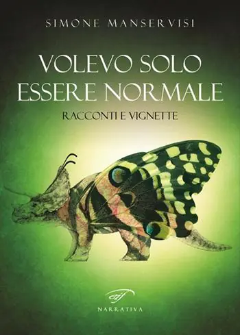Volevo solo essere normale. Racconti e vignette Vendita Finale